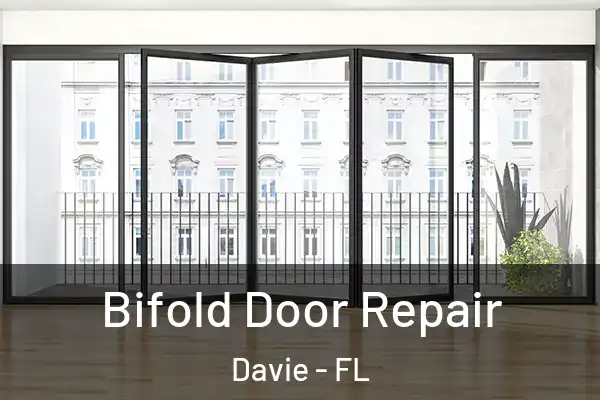  Bifold Door Repair Davie - FL