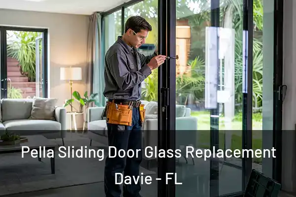  Pella Sliding Door Glass Replacement Davie - FL