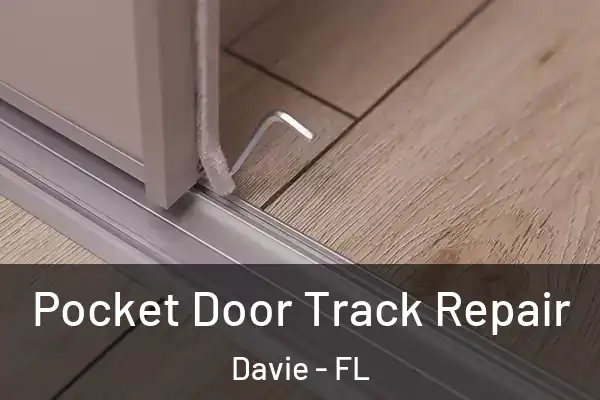  Pocket Door Track Repair Davie - FL