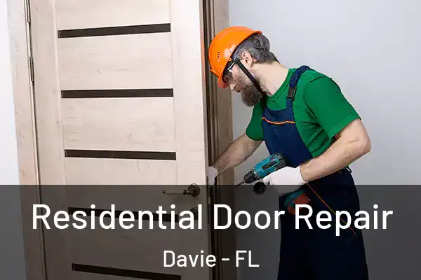  Residential Door Repair Davie - FL