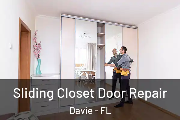 Sliding Closet Door Repair Davie - FL
