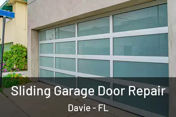  Sliding Garage Door Repair Davie - FL
