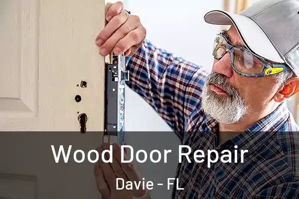 Wood Door Repair Davie - FL